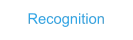 Recognition