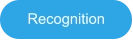 Recognition